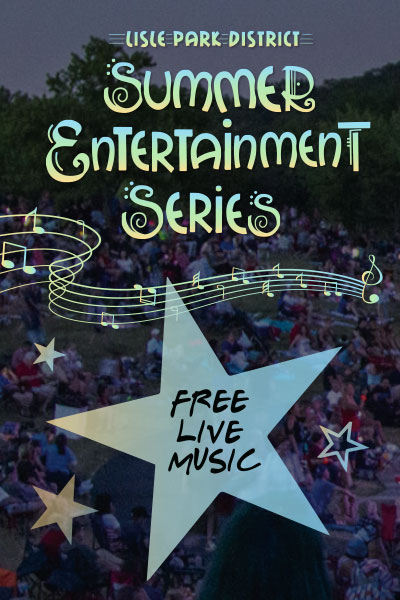 Lisle Park District Summer Entertainment Series